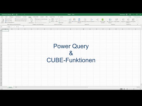 Excel Power-Query &amp; die CUBE-Funktionen – ein Überblick (Excel 2016 &amp; Office 365)